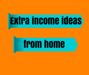 make money online with extra income ideas to work from home
