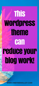 Learn how this wordpress theme saved my blog and cut my blog work in half! #blogging #bloggingideas #makemoneyblogging #wordpresstheme #makemoneyonline