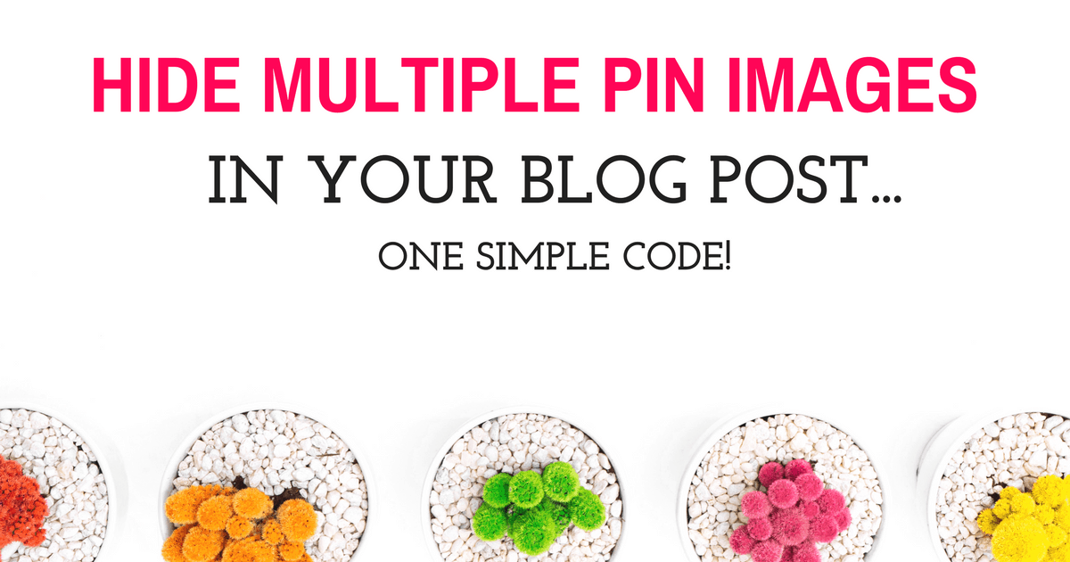 How To Hide Pinterest Images In Wordpress Blog Post - One Fine Wallet
