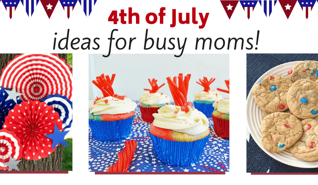 Quick and easy 4th of July party ideas and food treats