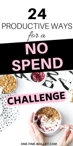 Frugal living tips for beginners looking to begin a no spend month or a weekend. 24 super productive ideas in here