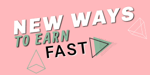 All the new ways to make money fast this year