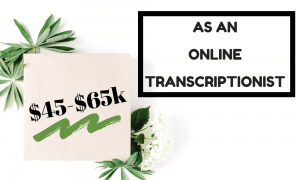 how to become a transcriptionist online and make money from home