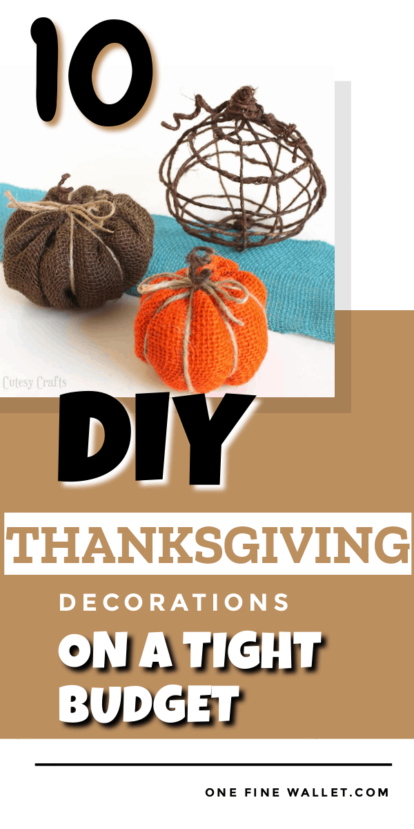 DIY thanksgiving decorations on a budget that are easy to make and kids will love to help out #thanksgiving