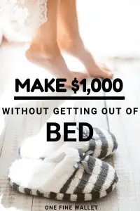 Want to make money from home without leaving your bed? These super easy side hustles can earn you upto $1,000 in cash. Make extra money online, legit surveys and much more. #makemoney #personalfinance #workfromhome #sidehustles #makemoneyonline #money #cash #howtomakemoney