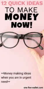 Make quick money in one day with 12 ideas that will help you make money fast.