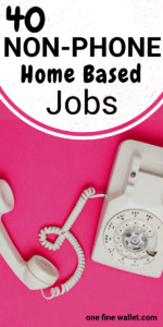 Over 40 non phone work at home jobs that are hiring now