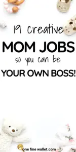 19 of the best stay at home mom jobs that are flexible and creative. Try these work from home mom jobs today!