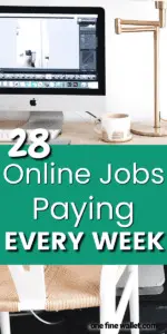 Are you looking for online jobs that pay weekly or daily? Here are 28 companies that are hiring you to work from home and payout each week!