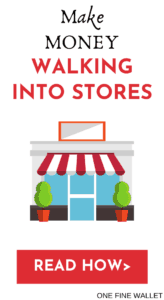 Use the free shopkick app to make money on your phone for walking into stores.