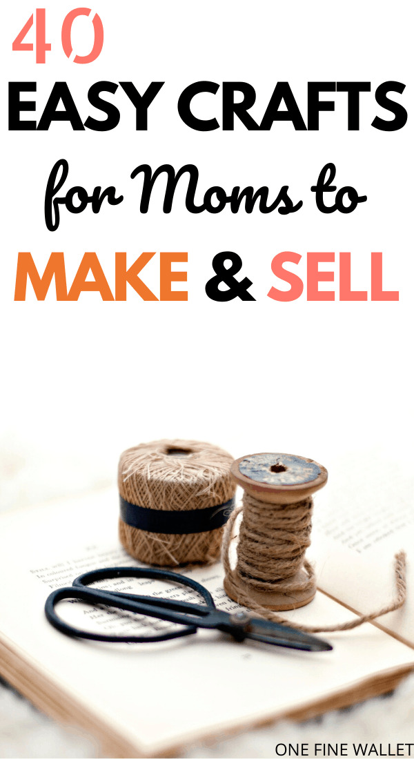 Easy crafts to make and sell for profit! Try these cheap and unique DIY ideas and make money selling them!