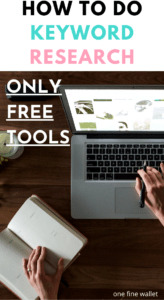 How to rank on Google with only free tools. Keyword research made easy. Blogging for beginners