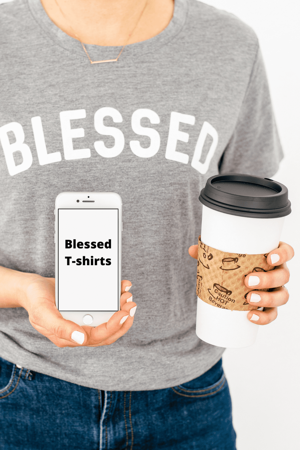 Woman with a Blessed T-shirt and holding a coffee cup.