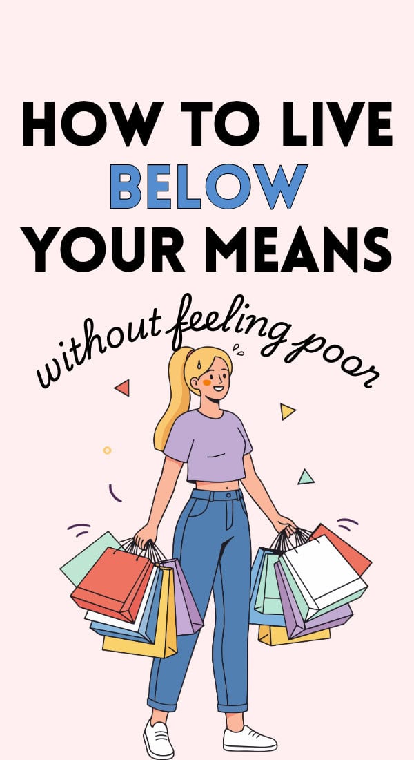 How to Live Below Your Means